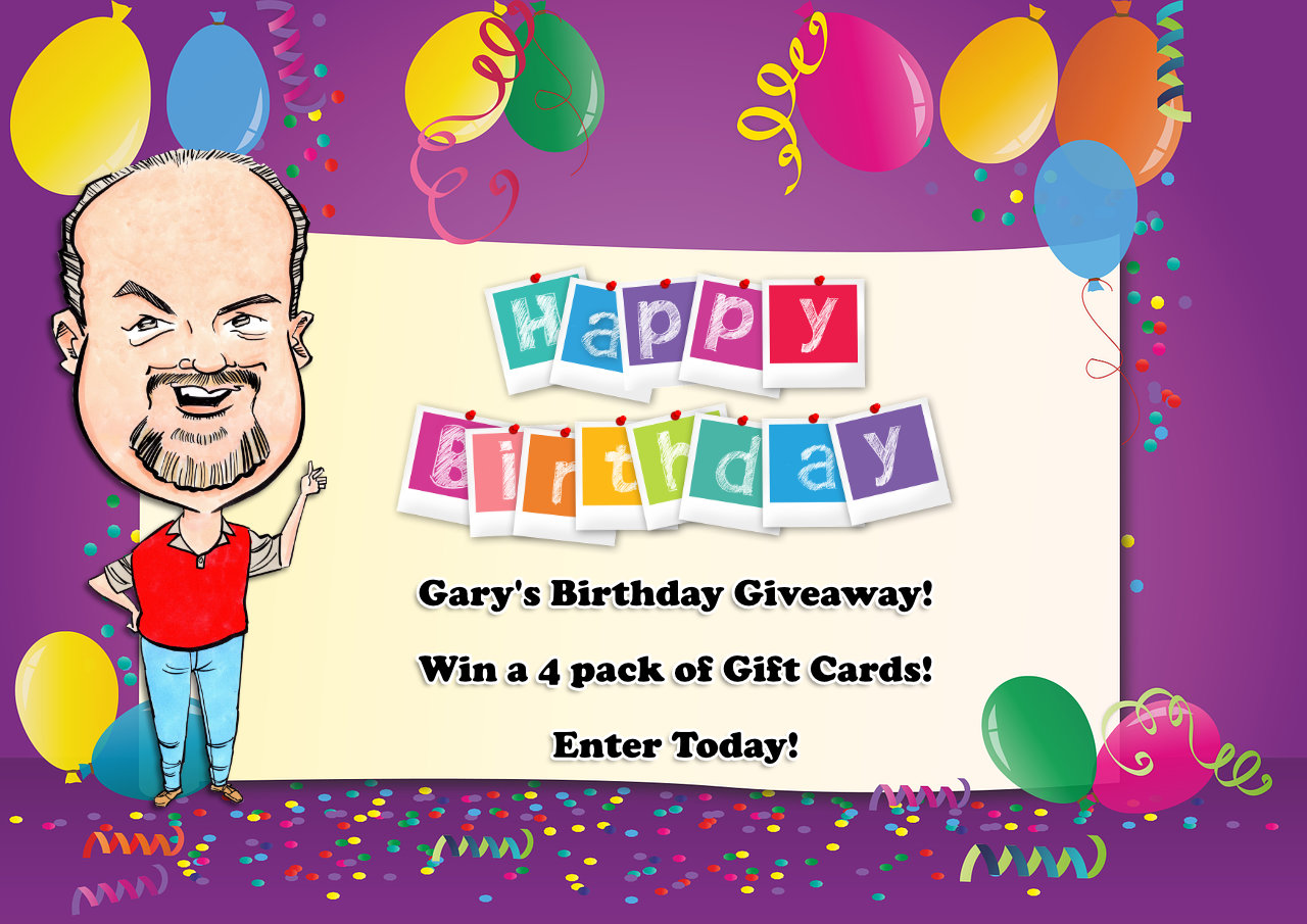 Gary's Birthday Giveaway!